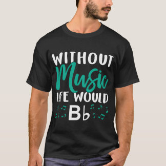 Utan Music Life skulle Bb Music Note Choire fami T Shirt