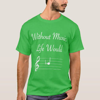 Utan Music Life skulle Musik noter Pun T Shirt