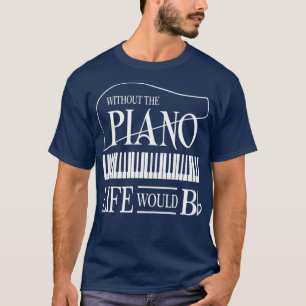 Utan musiken skulle livet vara tomt B-plattformen T Shirt