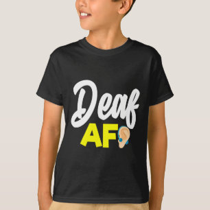 Utan utfrågning - Döv - Kan inte höra - Döv AWA T Shirt