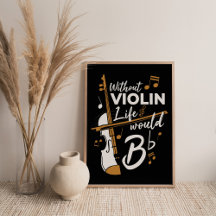 Utan Violin Life skulle det vara en flagga