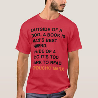 UTANFÖR EN HUND A BOK ÄR MANS BÄSTA FRIEND-familj T Shirt