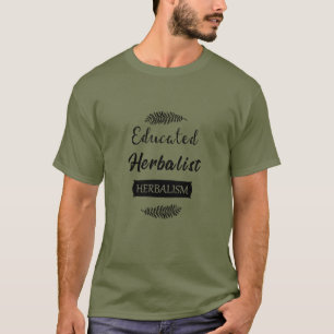 Utbildad herbalist t shirt