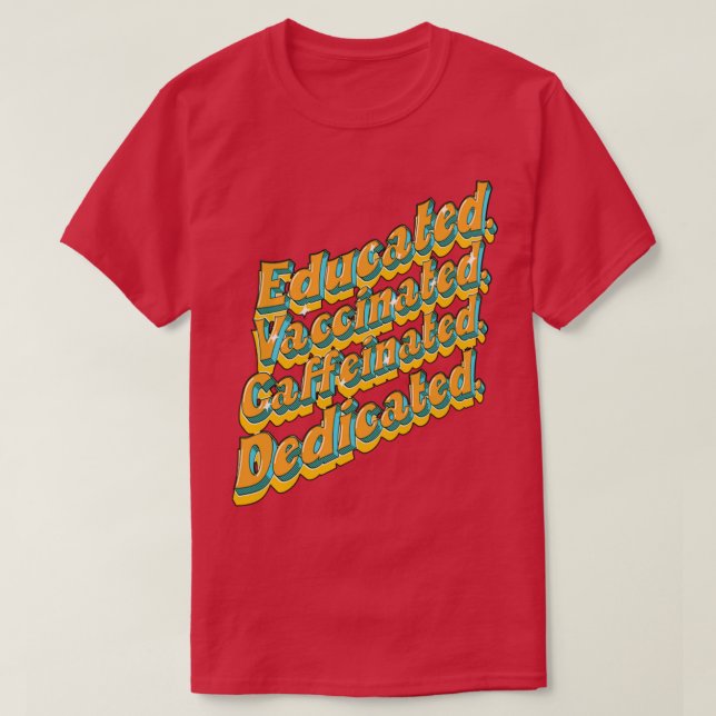 Utbildad vaccinerad koffeinfri Dedicated Funny Nu T Shirt (Design framsida)
