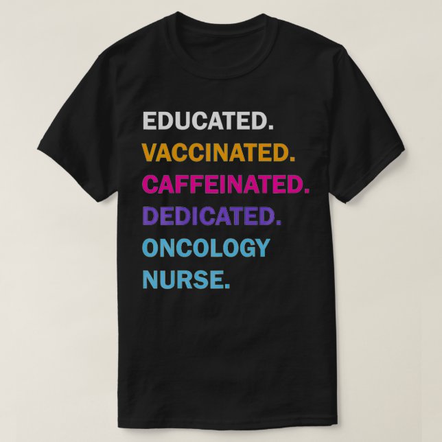 Utbildad vaccinerad koffeinfri dedikerad onkologi t shirt (Design framsida)