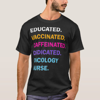 Utbildad vaccinerad koffeinfri dedikerad onkologi t shirt