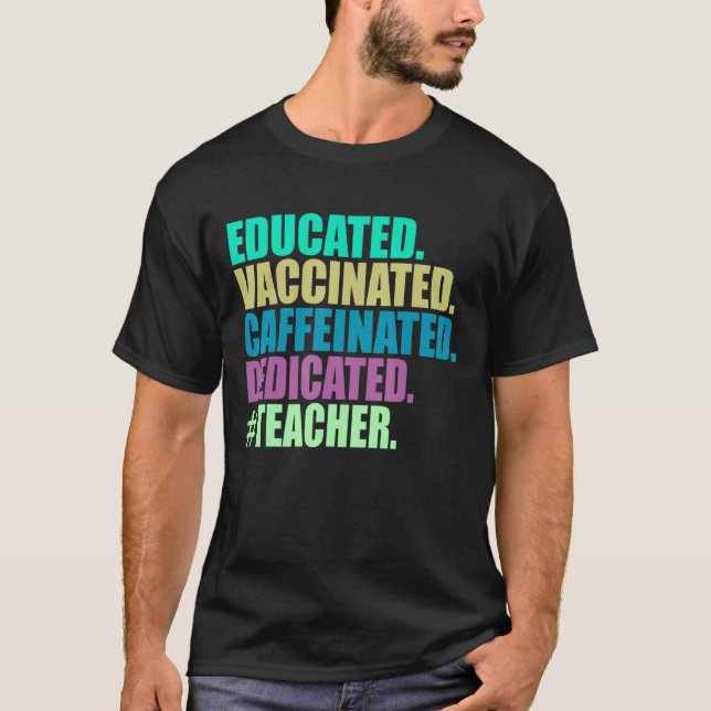 Utbildad vaccinerad, koffeinfri, specialiserad lär t shirt (Framsida)