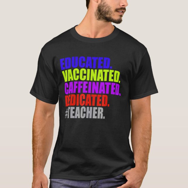 Utbildad vaccinerad, koffeinfri, specialiserad lär t shirt (Framsida)