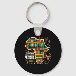 Utbildning Är Frihet Svart Historia Stolt Afrikans Nyckelring