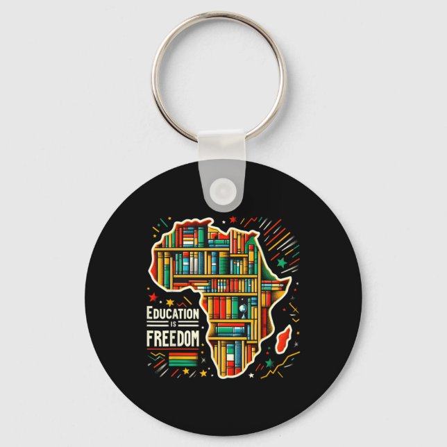 Utbildning Är Frihet Svart Historia Stolt Afrikans Nyckelring (Framsida)