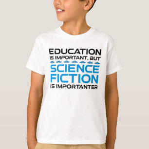 Utbildning är viktig, men det är viktigt med SIS-F T Shirt