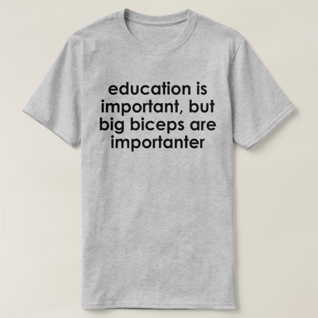 UTBILDNING ÄR VIKTIG, STORA BILDER ÄR VIKTIGA TEE (Design framsida)