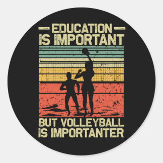 Utbildning är viktig Volleyball är viktigt t Runt Klistermärke