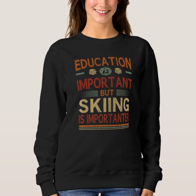 Utbildning är viktigt, men att hoppa över är vikti t shirt (Framsida)
