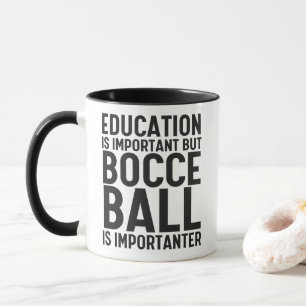 Utbildning är viktigt, men Boll är viktigt Mugg