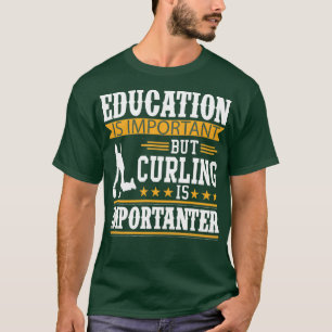 Utbildning är viktigt, men det är viktigt att brom t shirt