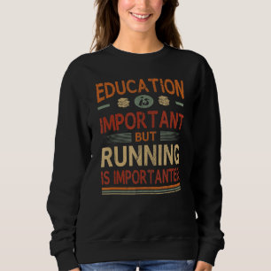 Utbildning är viktigt, men det är viktigt att driv t shirt