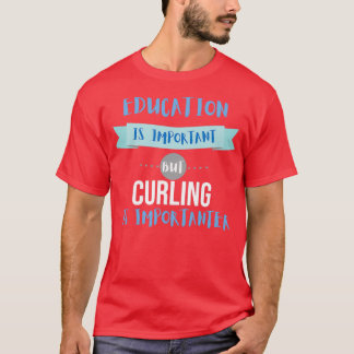 Utbildning är viktigt, men det är viktigt att mins t shirt