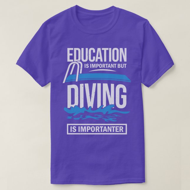Utbildning är viktigt, men dykning är viktigt t shirt (Design framsida)
