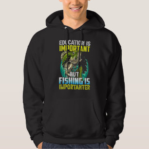 Utbildning är viktigt, men fiske är viktigt hoodie