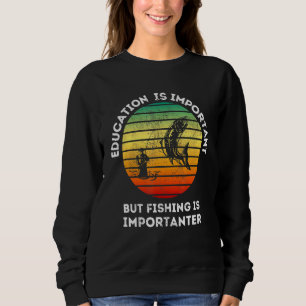 Utbildning är viktigt, men fiske är viktigt t shirt