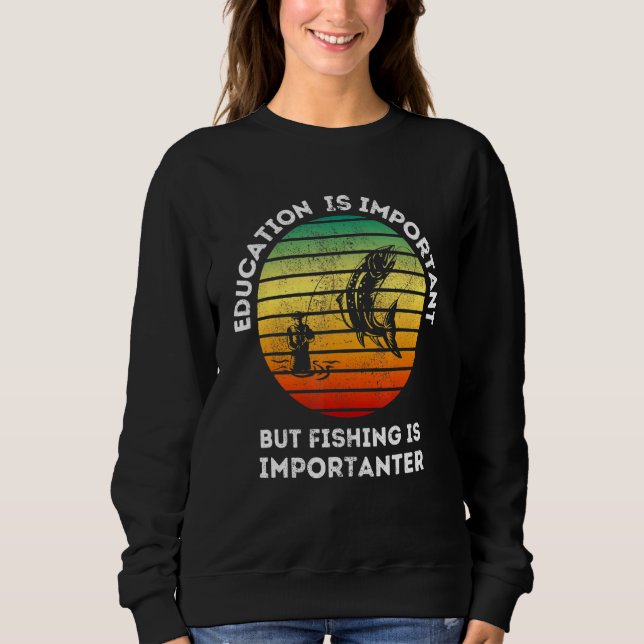 Utbildning är viktigt, men fiske är viktigt t shirt (Framsida)