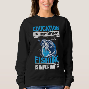 Utbildning är viktigt, men fiske är viktigt t shirt