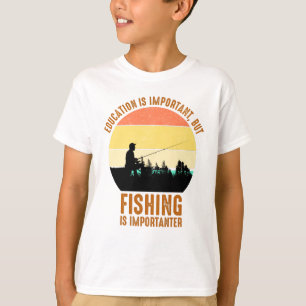 Utbildning är viktigt, men fiske är viktigt t shirt