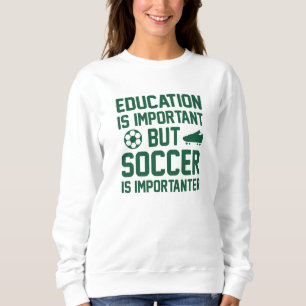 Utbildning är viktigt, men fotbollen är viktig t shirt