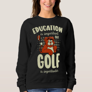 Utbildning är viktigt, men Golf är viktigt, Gol T Shirt