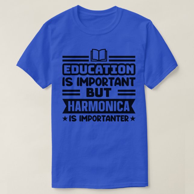 Utbildning är viktigt, men harmoni är viktigt t shirt (Design framsida)