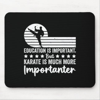 Utbildning är viktigt men karate är mycket viktiga musmatta