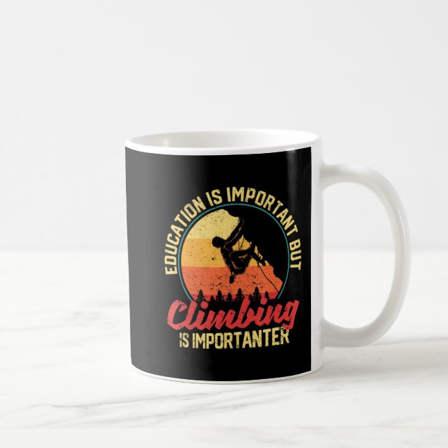 Utbildning är viktigt, men klimatet är viktigt kaffemugg (Höger)