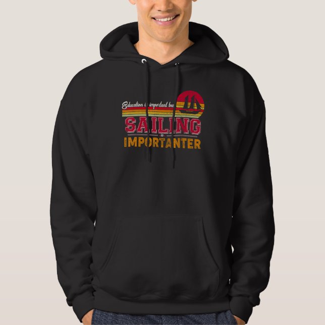 Utbildning är viktigt, men sjöfarten är viktig hoodie (Framsida)
