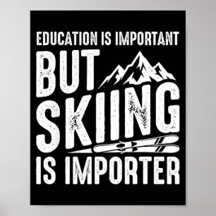 Utbildning är viktigt men skidåkning är viktigare poster
