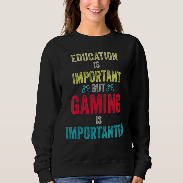 Utbildning är viktigt, men spel är viktigt G T Shirt (Framsida)