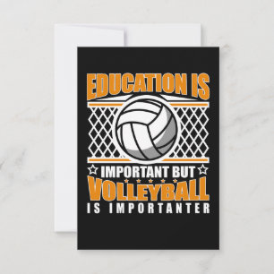 Utbildning är viktigt, men Volleyball är viktigt Inbjudningar