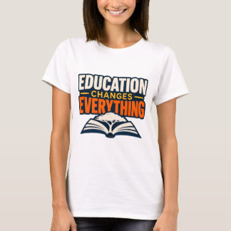 Utbildning Förändrar Allt Lärare T-Shirt