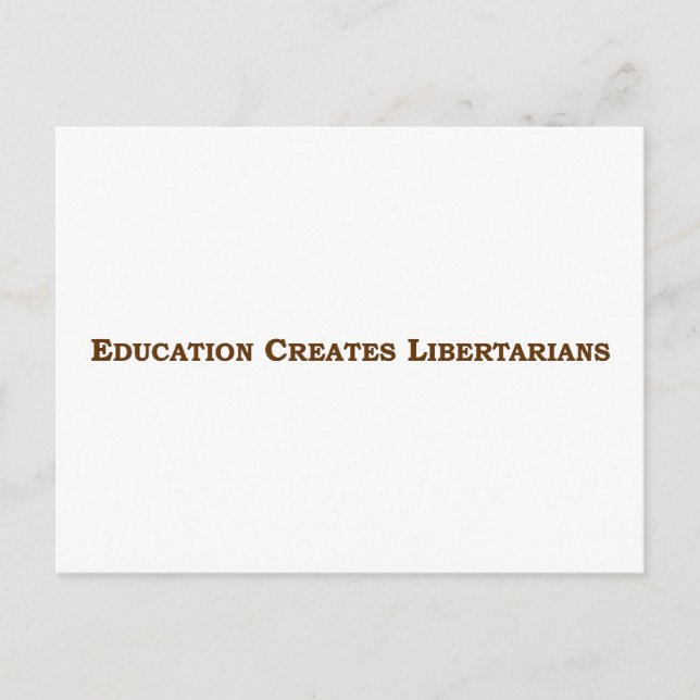 Utbildning Gör Dig Libertarian Vykort (Framsida)