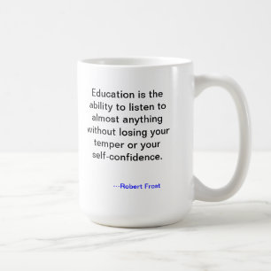 Utbildningscitationsteckenmugg från Robert Frost Kaffemugg