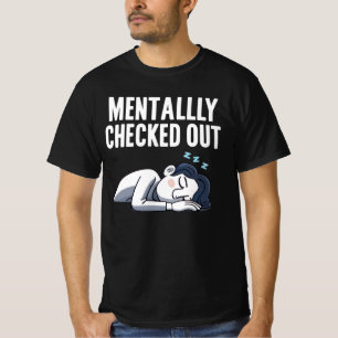 Utcheckad av misstag - Lustigt relatabelt läge T Shirt