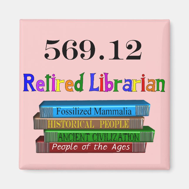 Utdragen bibliotekarie 569.0 (Dewey Decimal System Magnet (Framsidan)