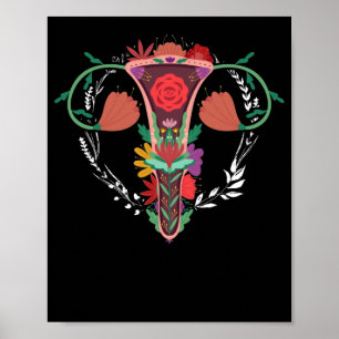 Uterus Flower Women Högers Feminism Pro Choice Poster