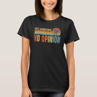 Uterus Ingen åskådning Kvinnors Höger Femi T Shirt