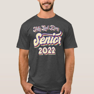 Utexaminerad 2022 Min sista dag som gymnasiechef 2 T Shirt