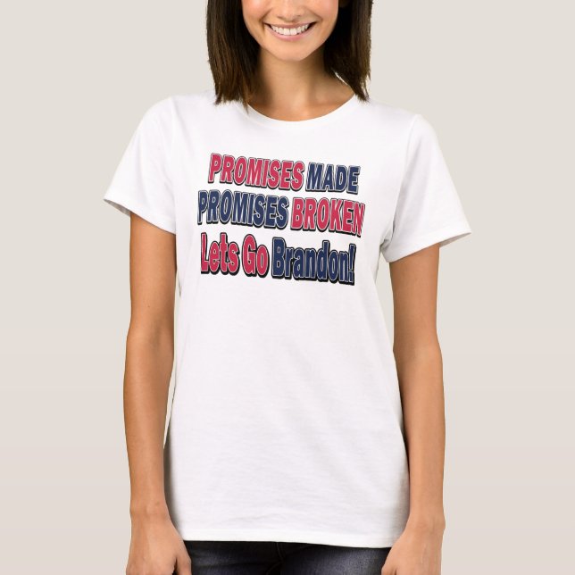 Utfästelser om löften som gjorts Broken FJB T Shirt (Framsida)