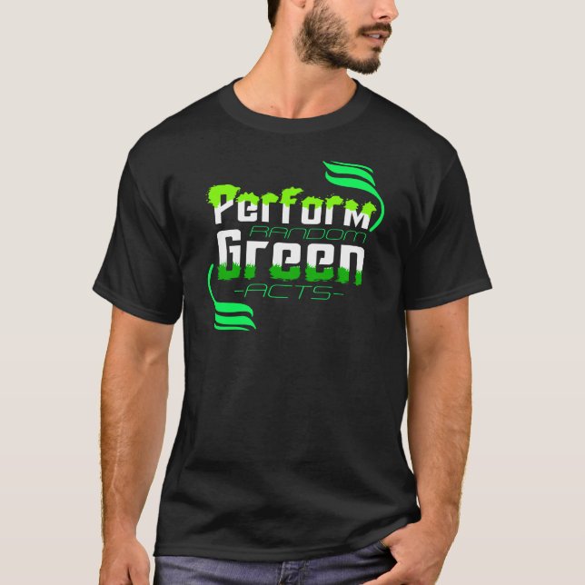 Utför slumpmässiga Gröntar Klimatåtgärder T Shirt (Framsida)