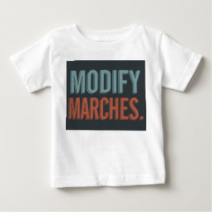 Utforma en t-shirt med sloganen "Modify Marches".