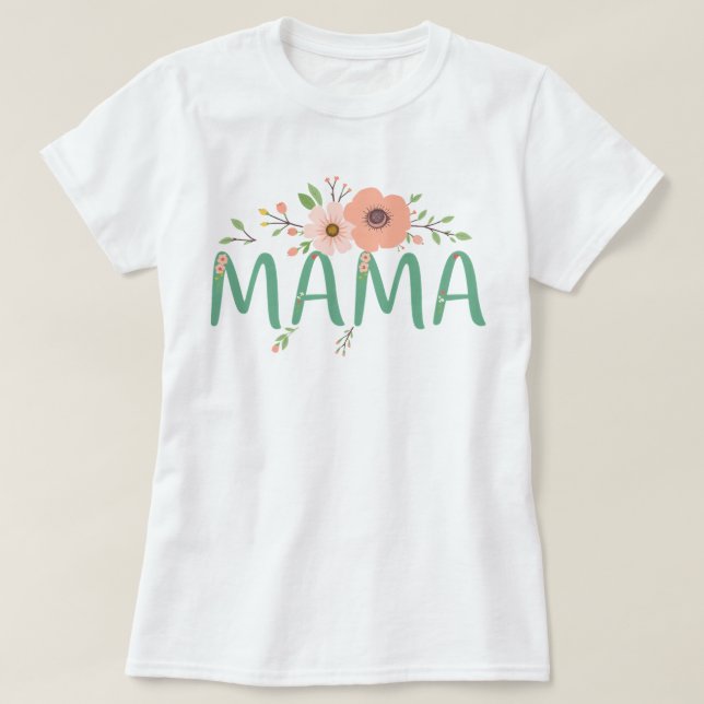 Utformning av Blommigten Mamma, Mors dag-utmatning T Shirt (Design framsida)