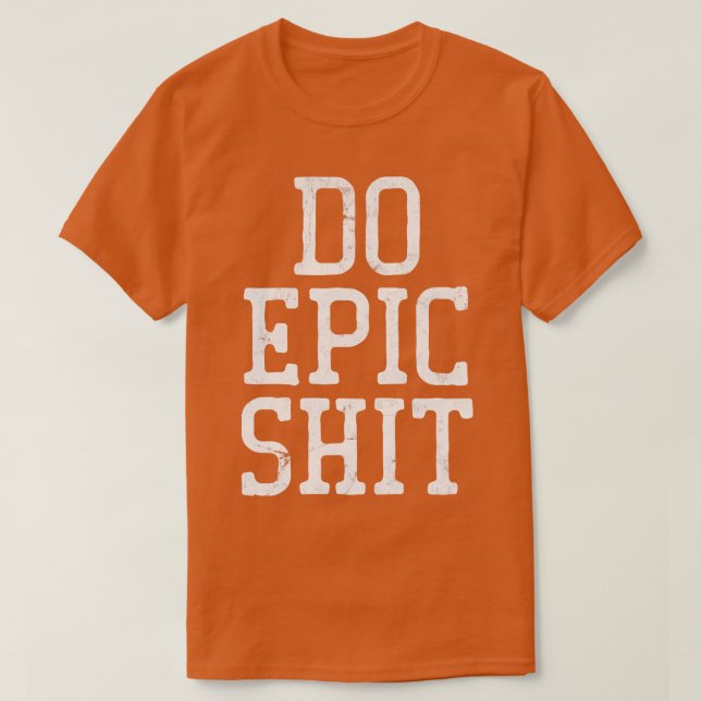 Utformning av Epic Motivation 5 T Shirt (Design framsida)